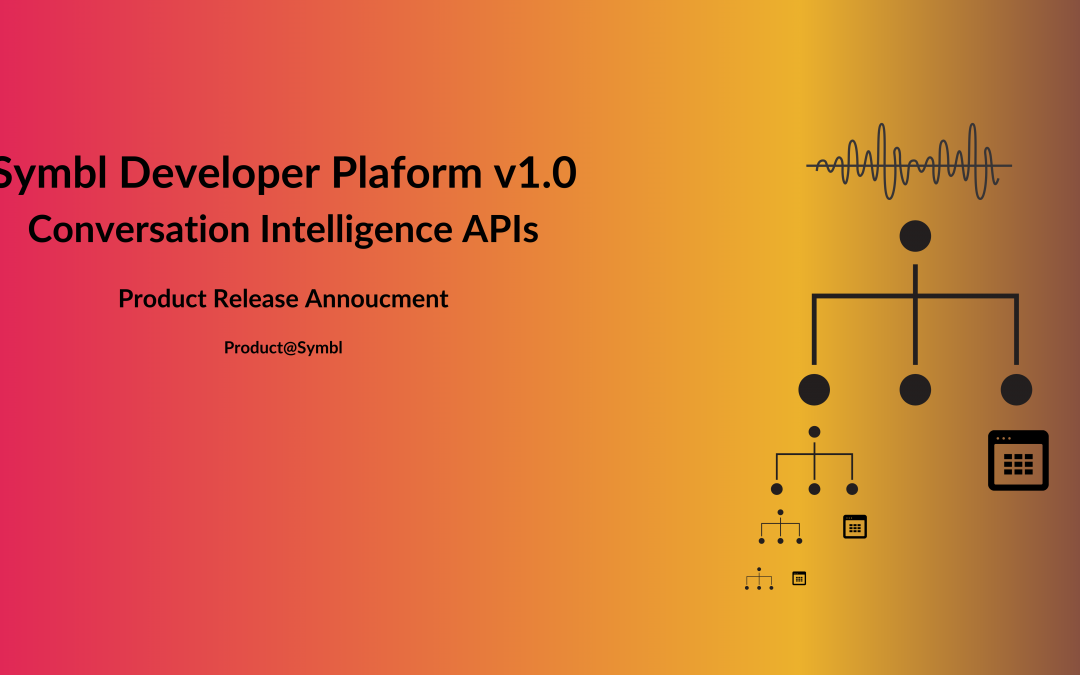 Introducing the Developer Platform for Conversation Intelligence