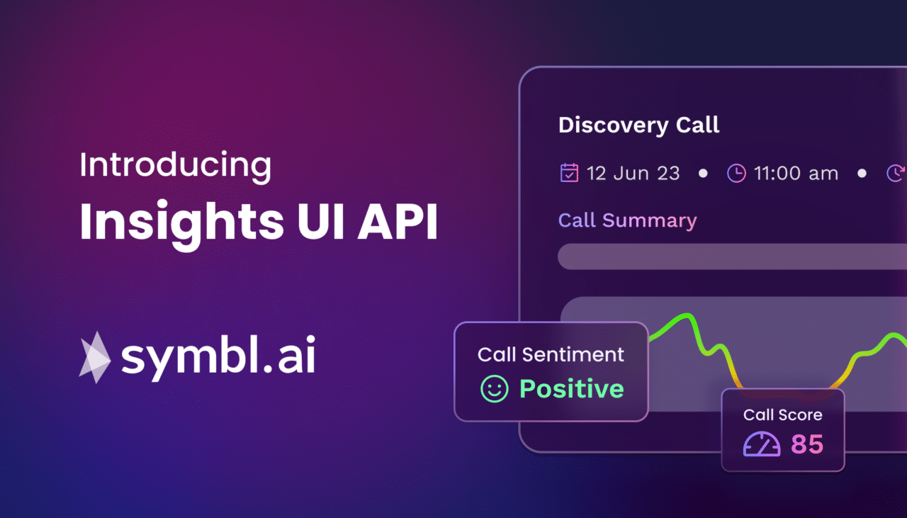 Introducing Symbl Insights UI API